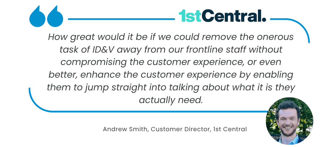 ID&V, Reimagined: How 1st Central Modernized Customer Verification with Gen AI 2